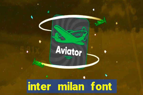 inter milan font free download